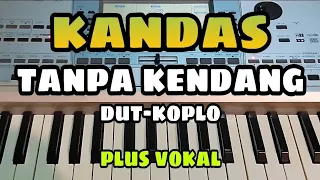 kandas tanpa kendang dut koplo plus vokal