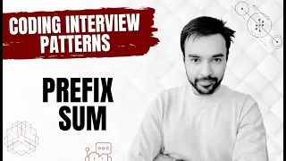 Coding Interview Patterns - Prefix Sum 10 different problems in a single