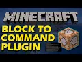 Bind commands to any block in Minecraft with Block to Command Plugin