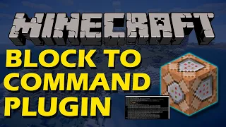 Bind commands to any block in Minecraft with Block to Command Plugin