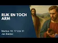Download Lagu Rijk en toch arm | Markus 10: 17 t/m 31 | Jan Bakker