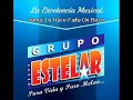 LE HACE FALTA UN BESO GRUPO ESTELAR