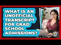 What Is An Transcript For Grad School Admissions - Grad School Mindset