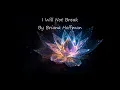 Lagu I Will Not Break - Briana Hoffman (Official Music Video) [4K]