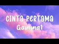 Download Lagu Gamma1 - Cinta Pertama - Lirik