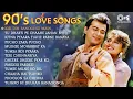 Download Lagu Live : 90s Love Songs | Evergreen 90's Songs | Romantic Bollywood Songs | 90's Hit Hindi Songs