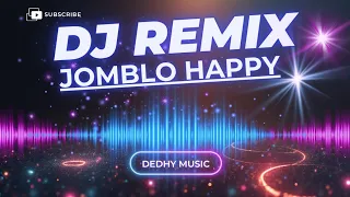 dj jomblo happy remix terbaru lagu ceria buat para jomblo