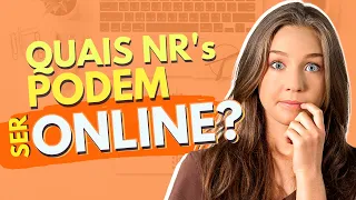 QUAIS NR's PODEM SER FEITAS ONLINE ? - Tire suas dúvidas!