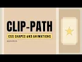 Creating unique shapes animations using CSS clip-path