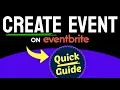 How to Create an Event in Eventbrite Step by Step