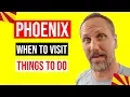 Best Time To Visit Phoenix Arizona Things To Do In Phoenix When You Get Here