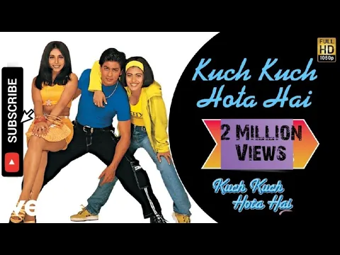 Download MP3 Kuch Kuch Hota Hai 1998 FULL BLOCKBUSTER MOVIE IN HD ShahRukh Khan, Kajol, Rani Mukerji, Karan Johar