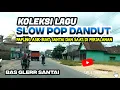 Download Lagu SLOW POP DANGDUT  ENAK E POLL BUAT TEMAN SANTAI DAN DI PERJALANAN