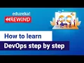 How to Learn DevOps Step by Step DevOps Roadmap DevOps Training Edureka DevOps Rewind - 1