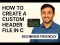 How to Create a Custom Header File in C Step-by-Step Tutorial