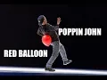 Download Lagu POPPIN JOHN | RED BALLOON | 24KDF2018 ©Mike Rafail