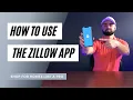 How to use the Zillow app