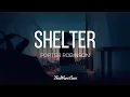 Download Lagu Porter Robinson \u0026 Madeon - Shelter (Lyrics)
