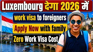 Luxembourg Free Work Visa 2026 | Sponsorship Jobs in Luxembourg