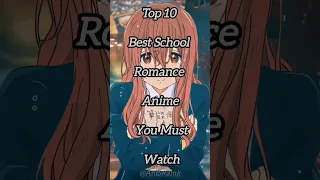 Top 10 Best School Romance Anime You Must Watch Anime 