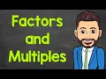 Factors vs Multiples Explained Common Factors GCF and LCM