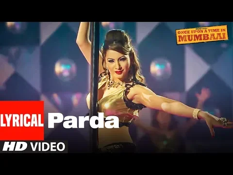 Download MP3 Lyrical: Parda Song | Once Upon A Time In Mumbai | Ajay Devgn, Kangana Ranaut, Pritam