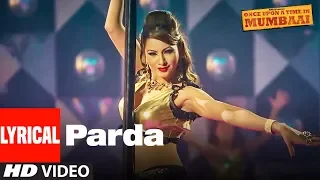 lyrical parda song once upon a time in mumbai ajay devgn kangana ranaut pritam