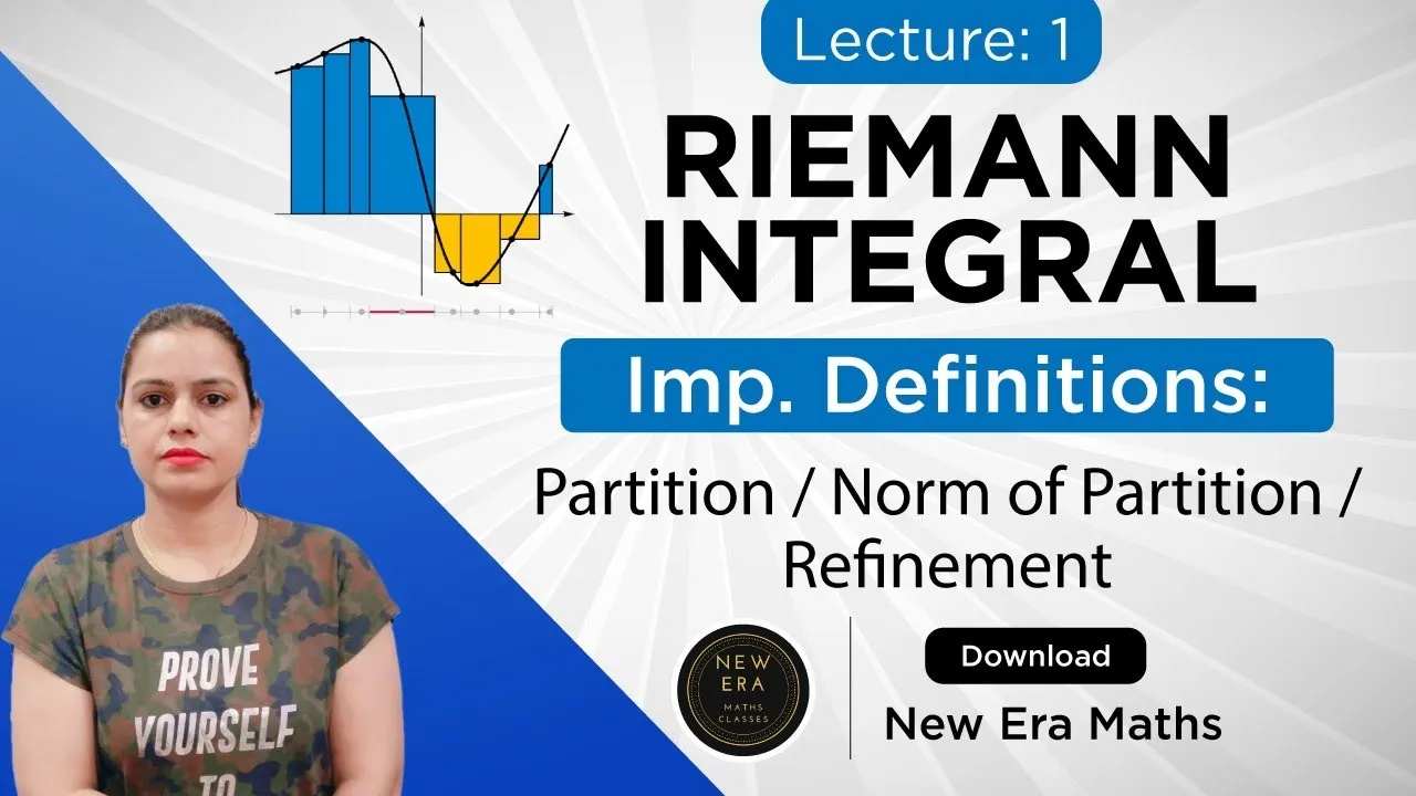 Riemann Integral | Definition of Partition , Norm , Refinement | #1 | New Era Maths Classes | Sem 5