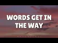 Words Get in the Way (LYRICS) by Gloria Estefan ♪