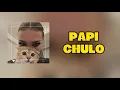 Papi Chulo - Lorna