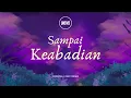 Sampai Keabadian (Official Lyric Video) | UNDVD