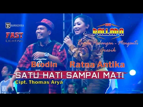 Download MP3 Satu Hati Sampai Mati (Cipt. Thomas Arya) - Ratna Antika Ft. Broden  - New Pallapa