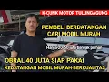 Download Lagu Jual mobil murah 40 juta‼️Review mobil murah dikcunk motor tulungagung