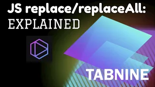 JS replace replaceAll - with Tabnine