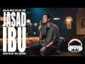 QASIDAH - JASAD IBU - MALE VERSION | MR. TM \u0026 FRIENDS (COVER)