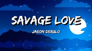 Download Jason Derulo - Savage Love (Lyrics) | Ed Sheeran - Shape of You / Hozier - Take Me To Church ... Mix MP3
