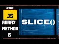 SLICE ARRAY METHOD JavaScript Array Methods JavaScript tutorial for beginners