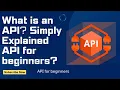 What is an API Simply Explained API for beginners