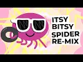 Download Lagu Itsy Bitsy Spider - Re-mix | Children's Song | The Nursery Channel