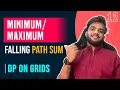 DP 12 Falling Path Sum Variable Starting and Ending Points DP on Grids