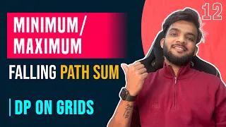 DP 12 Falling Path Sum Variable Starting and Ending Points DP on Grids