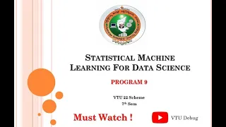 VTU SML Lab Program 9 Statistical Machine Learning 22 Scheme Python Code Output Explained