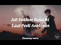 Laal Peeli Akhiyaan (Lyrics)| Romy and Tanishk Bagchi | Harmony waves
