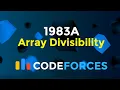 1983A Array Divisibility Codeforces Round 956 Div 2 Constructive Math Codeatic