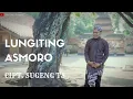 Download Lagu LUNGITING ASMORO -- CIPT. SUGENG TS | COVER BY SIHO LIVE ACOUSTIC