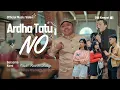 Download Lagu Ardha Tatu - NO (Official Music Video)