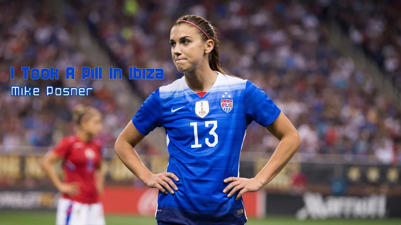 I Took A Pill In Ibiza ► Mike Posner ● Ft. Alex Morgan || Goals, Dribbles and More.
