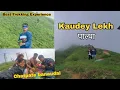 Download Lagu Unforgettable Trek to Kaudey Lekh | Chatpate Banaudai with Friends | Palpa Vlog 🇳🇵