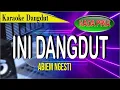 Download Lagu Karaoke dangdut ini dangdut (nada pria) - Abiem ngesti