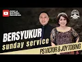 Download Lagu [SS] BERSYUKUR - Ps Victor Abraham \u0026 Joy Tobing